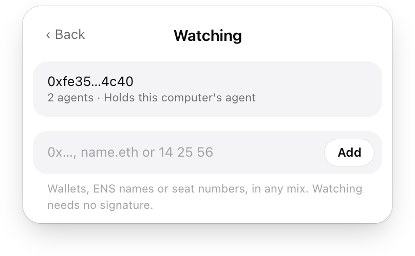 The panel's Watching screen: a wallet with two agents, and a field for more